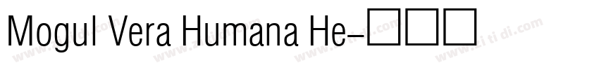 Mogul Vera Humana He字体转换